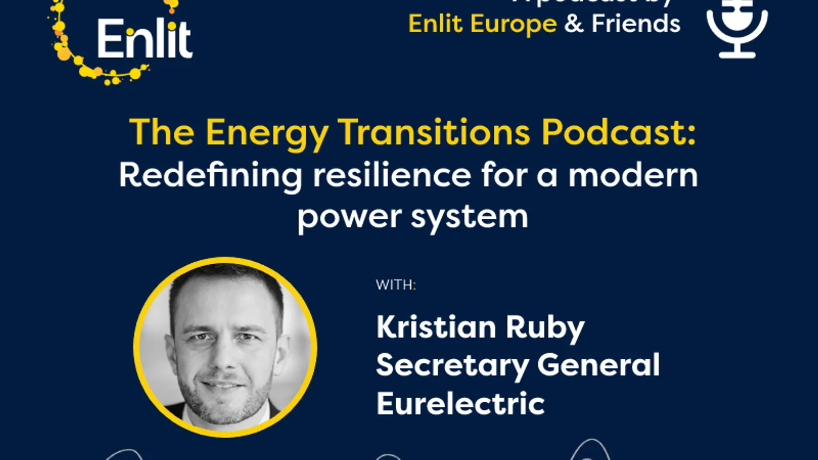 Energy Transitions Podcast: Redefining resilience for a modern power ...